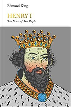 Henry I The Father Of His People Hardcover Edmund King