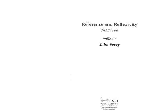 Reference And Reflexivity 2nd Edition John Perry