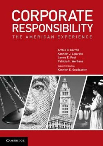Corporate Responsibility The American Experience Archie B Carroll