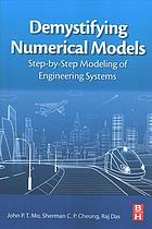 Demystifying Numerical Models Stepby Step Modeling Of Engineering Systems Cheung