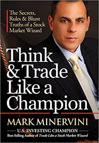Think Trade Like A Champion Hardcover Mark Minervini