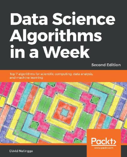 Data Science Algorithms In A Week Second Edition David Natingga David Natingga