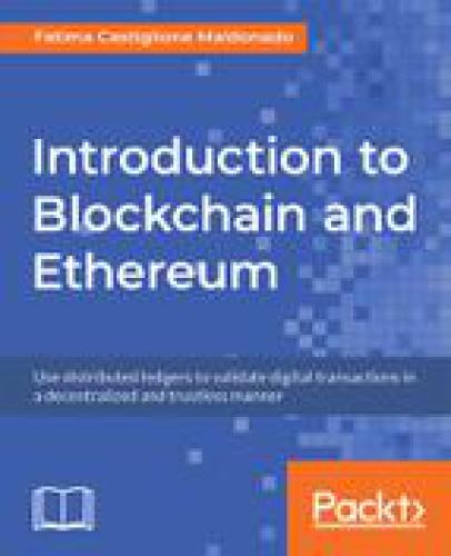 Introduction To Blockchain And Ethereum Fatima Castiglione Maldonado Fatima Castiglione Maldonado
