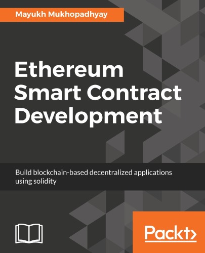 Ethereum Smart Contract Development Mayukh Mukhopadhyay