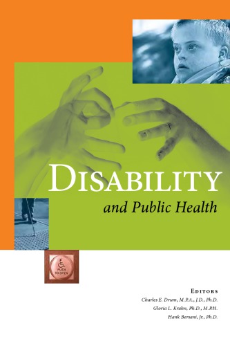 Disability And Public Health Charles E Drum Gloria L Krahn Hank Bersani