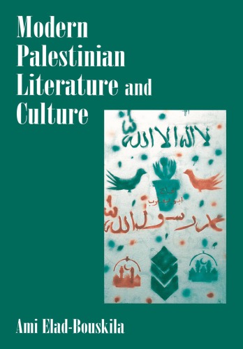 Modern Palestinian Literature And Culture Eladbouskila Ami