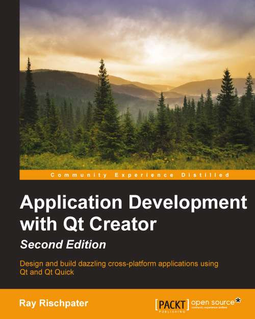Application Development With Qt Creator Second Edition 2nd Edition Ray Rischpater