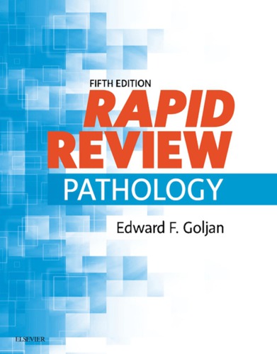 Rapid Review Pathology Fifth Edition 5th Edition Goljan Edward F