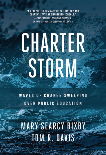 Charter Storm Waves Of Change Sweeping Over Public Education Mary Searcy Bixby