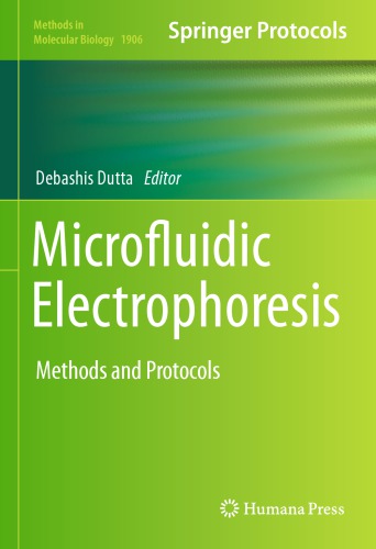 Microfluidic Electrophoresis Methods And Protocols Debashis Dutta