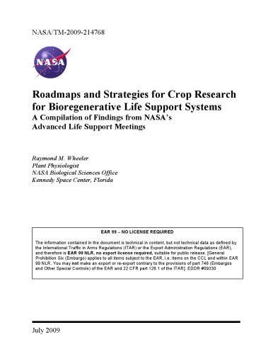 Roadmaps And Strategies For Crop Research For Bioregenerative Life Support Systems A Compilation Of Findings From Nasas Advanced Life Support Meetings Raymond M Wheeler