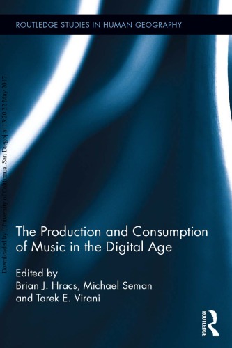 The Production And Consumption Of Music In The Digital Age Brian J Hracs