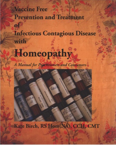 Vaccine Free Prevention Treatment Of Infectious Contagious Disease With Homeopathy Kate Birch