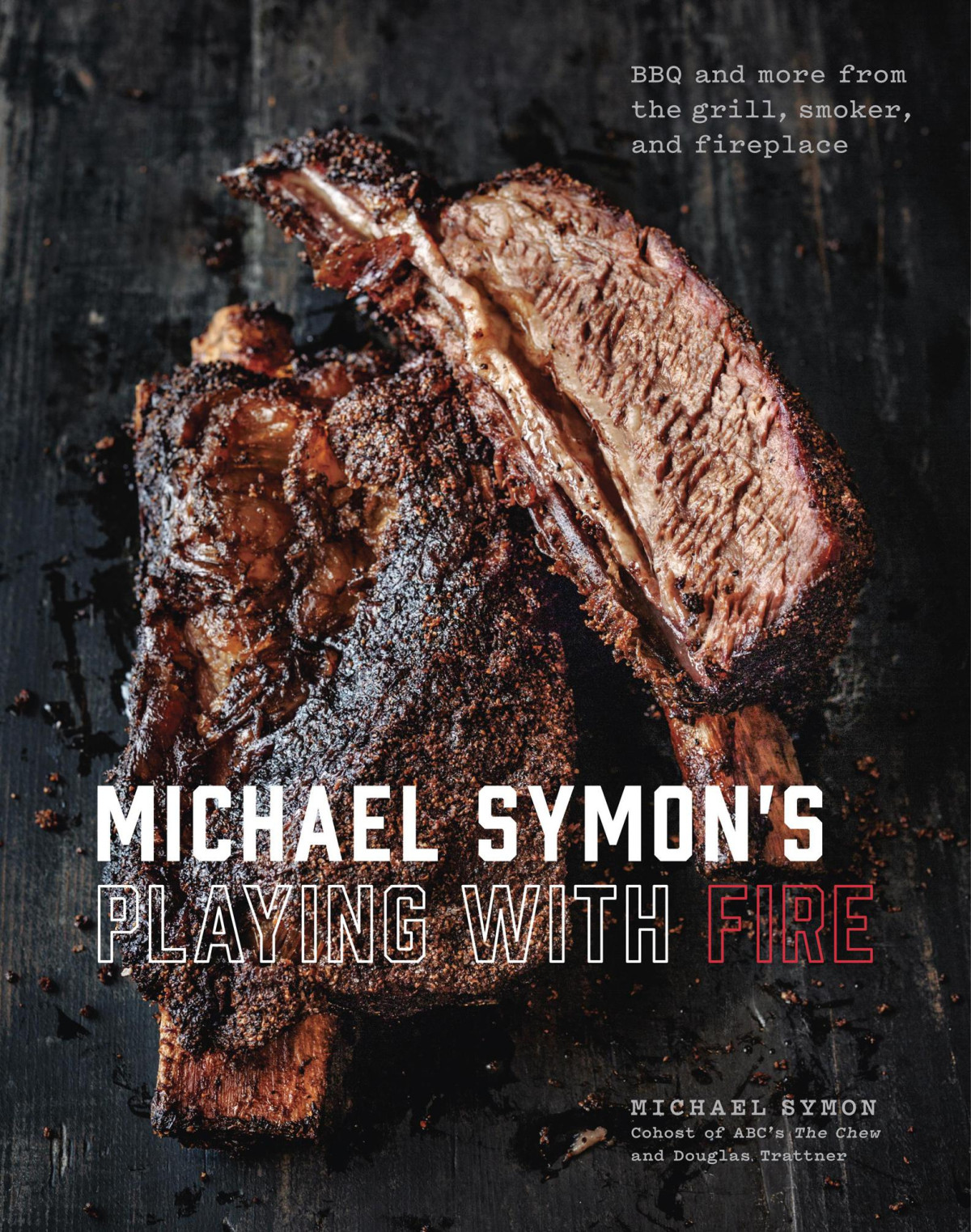 Michael Symons Playing With Fire Bbq And More From The Grill Smoker And Fireplace Kindle Edition Michael Symon