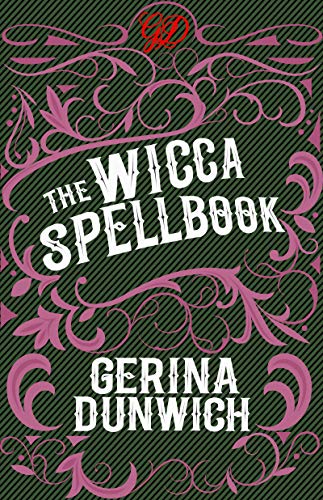 The Wicca Spellbook Original Retail Gerina Dunwich