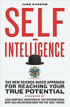 Selfintelligence The New Sciencebased Approach For Reaching Your True Potential Jane Ransom