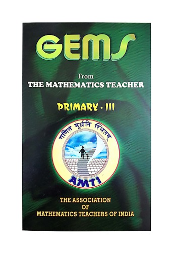 Gems From The Mathematics Teacher Primary 3 S Muralidharan Amti