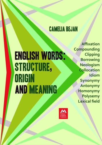 English Words Structure Origin And Meaning A Linguistic Introduction Bejan