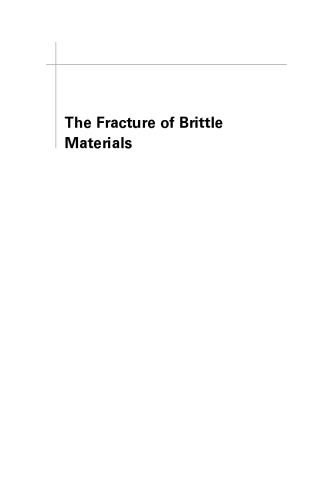 The Fracture Of Brittle Materials Testing And Analysis Hardcover Stephen W Freiman John J Mecholsky