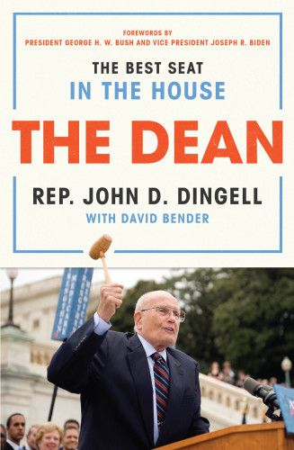 The Dean The Best Seat In The House The Dean The Best Seat In The House By John David Dingell