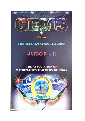 Amti Gems Junior 2 From The Mathematics Teacher Bhaskara Contest Math Olympiad Foundation Edited By Dr M Palanivasan For Prmo Rmo Inmo Imo Dr M Palanivasan Amti