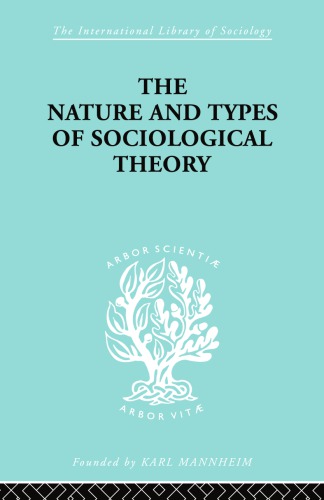 The Nature And Types Of Sociological Theory Don Martindale