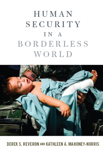 Human Security In A Borderless World Derek S Reveron And Kathleen A Mahoneynorris