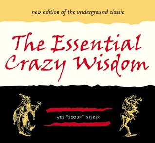 The Essential Crazy Wisdom Wes Nisker