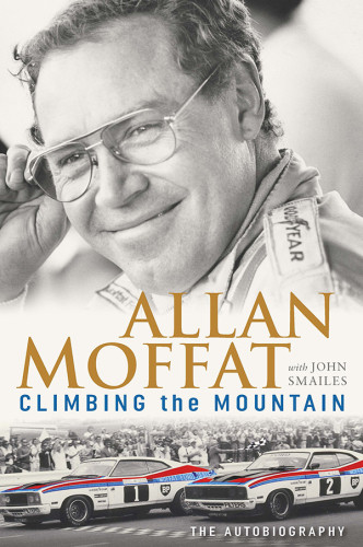 Climbing The Mountain Allan Moffat John Smailes