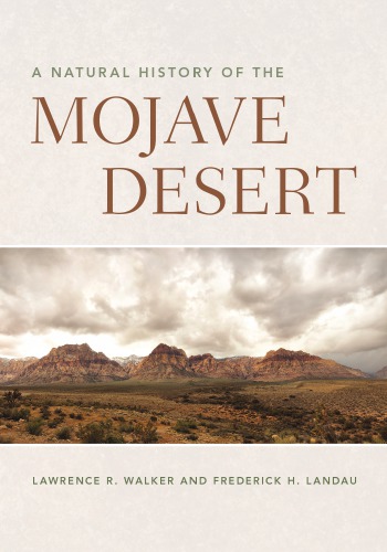 A Natural History Of The Mojave Desert Lawrence R Walker Frederick H Landau