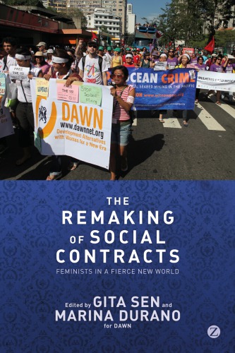 The Remaking Of Social Contracts Feminists In A Fierce New World Gita Sen Marina Durano