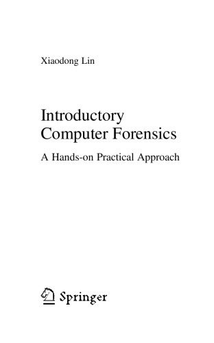 Introductory Computer Forensics A Handson Practical Approach Xiaodong Lin