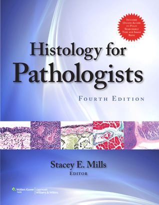 Histology For Pathologists 4th Edition Stacey E Mills