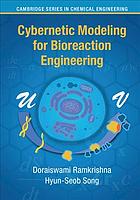 Cybernetic Modeling For Bioreaction Engineering Ramkrishna Doraiswami Song