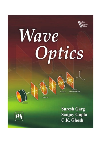 Wave Optics Suresh Garg Sanjay Gupta C K Ghosh