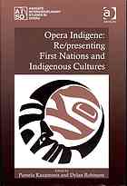 Opera Indigene Representing First Nations And Indigenous Cultures Karantonis