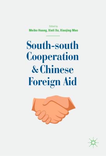 Southsouth Cooperation And Chinese Foreign Aid Xiaojing Mao