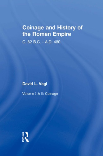 Coinage And History Of The Roman Empire C 82 Bc Ad 480 David Vagi