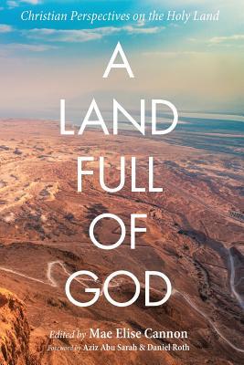 A Land Full Of God Paperback Mae Elise Cannon
