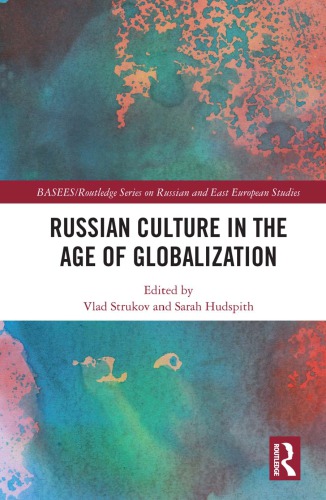 Russian Culture In The Age Of Globalization Hardcover Vlad Strukov Sarah Hudspith