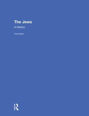 The Jews A History 3rd John M Efron Steven Weitzman Matthias B Lehmann