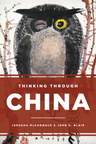 Thinking Through China Jerusha Hull Mccormack John G Blair