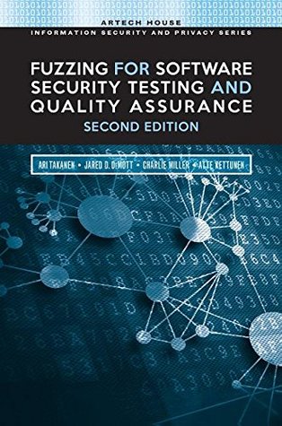 Fuzzing For Software Security Testing And Quality Assurance Hardcover Ari Takanen