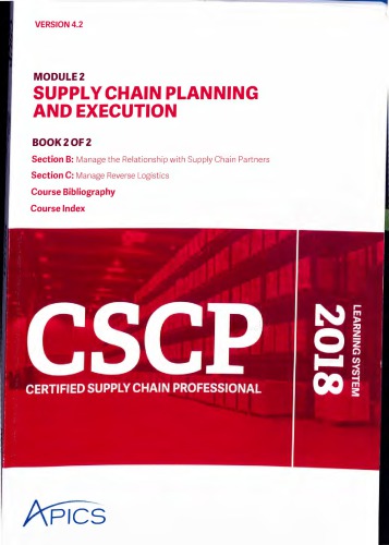 Apics Cscp Certified Supply Chain Professional Module 2 Part 2 Supply Chain Planning And Execution Apics