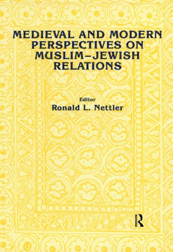 Medieval And Modern Perspectives On Muslimjewish Relations Ronald L Nettler