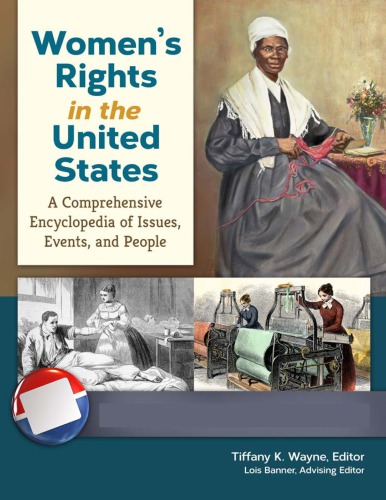 Womens Rights In The United States A Comprehensive Encyclopedia Of Issues Events And People 4 Volumes Hardcover Tiffany K Wayne Lois Banner Eds