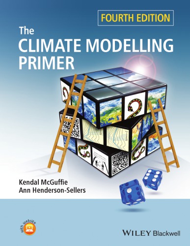 The Climate Modelling Primer 4th Kendal Mcguffie Ann Hendersonsellers