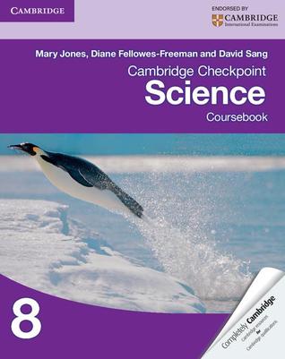 Cambridge Checkpoint Science Coursebook 8 Mary Jones Diane Fellowesfreeman David Sang