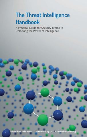 The Threat Intelligence Handbook Ebook Chris Pace Ed