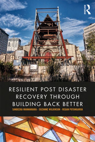 Resilient Post Disaster Recovery Through Building Back Better Hardcover Sandeeka Vamudi Mannakkara Suzanne Wilkinson Regan Potangaroa